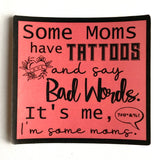 Some Moms Sticker